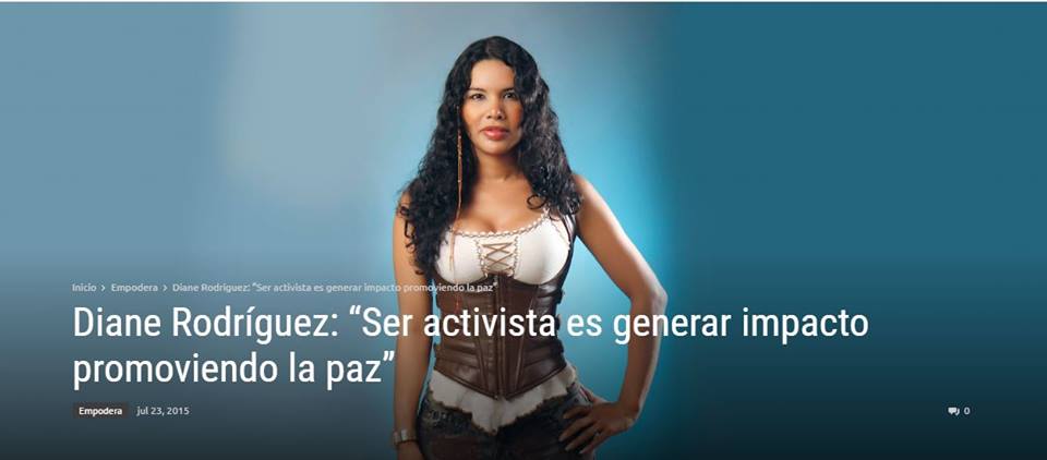 Diane Rodriguez ser activista es generar impacto promoviendo la paz