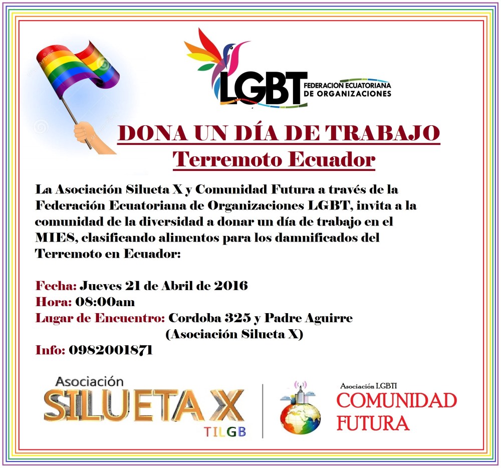 Dona un dia de trabajo - Terremoto Ecuador - Asociación Silueta X - Comunidad Futura - Federación de Otganizaciones LGBT